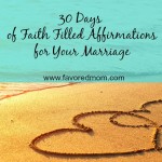 30 Faith Filled Affirmations for Your Marriage