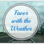 Favor with the Weather