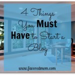 4 Things You Must Have to Start a Blog