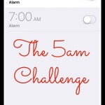 The 5am Challenge