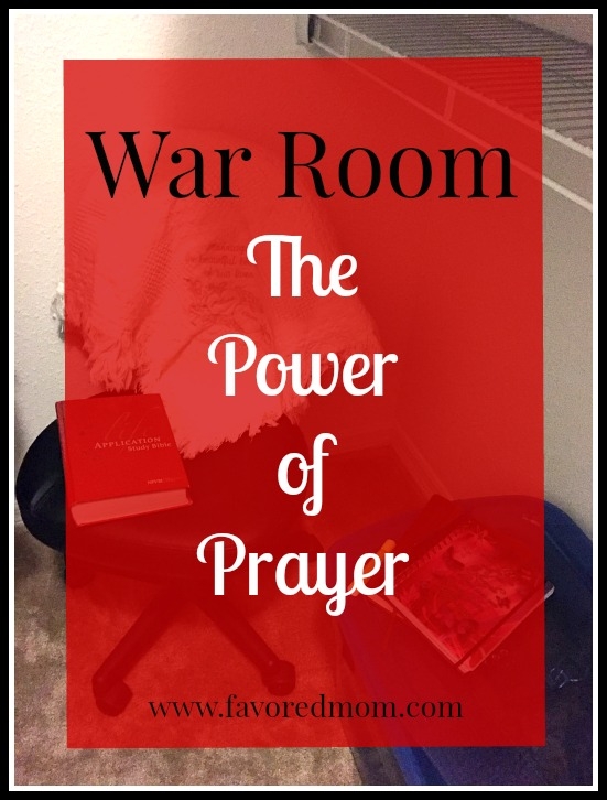 War Room | The Power of Prayer | FavoredMom.com