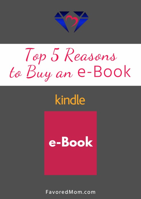 Top 5 Reasons to Buy an e-Book | FavoredMom.com