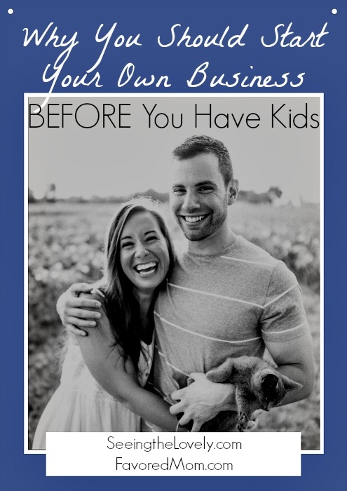 Why You Should Start Your Own Business Before You Have Kids | FavoredMom.com